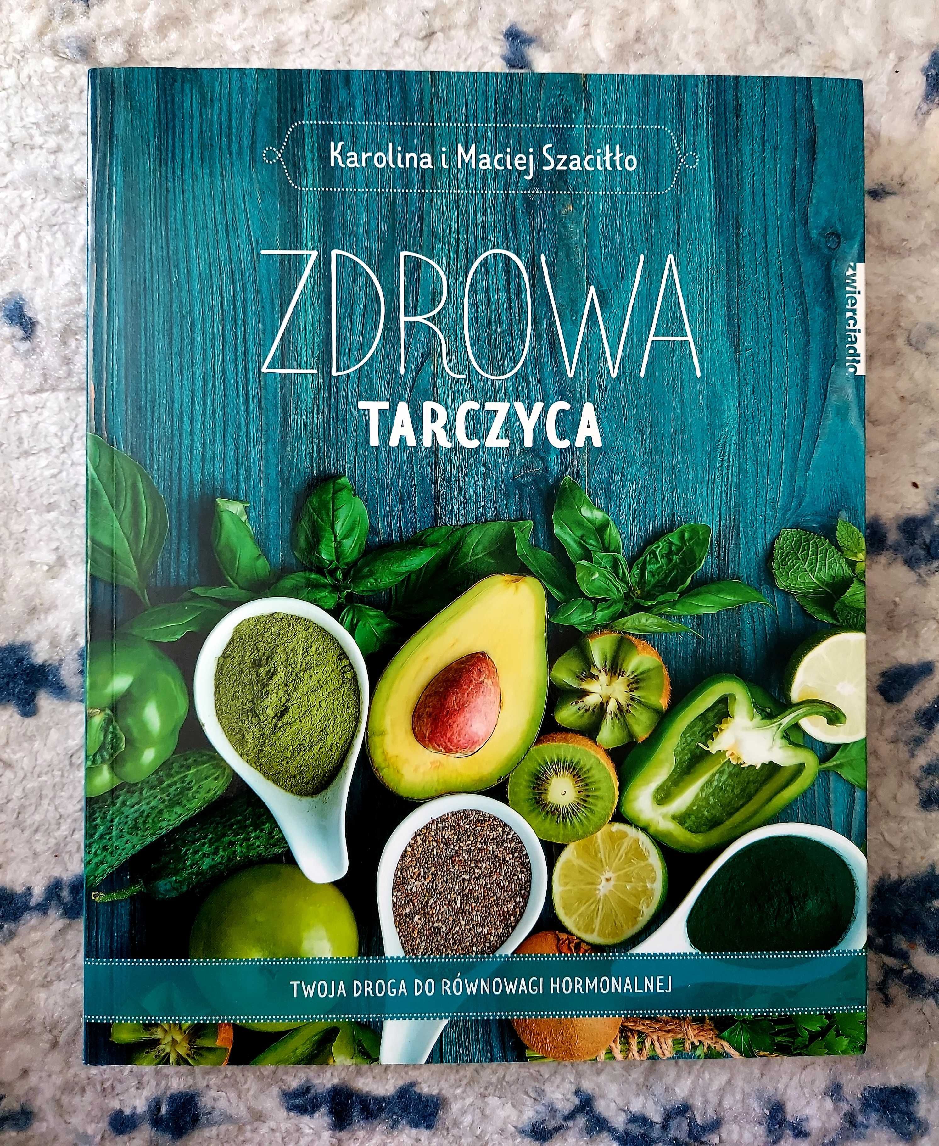 Zdrowa tarczyca droga do równowagi hormonalnej Szaciłło nowa miękka
