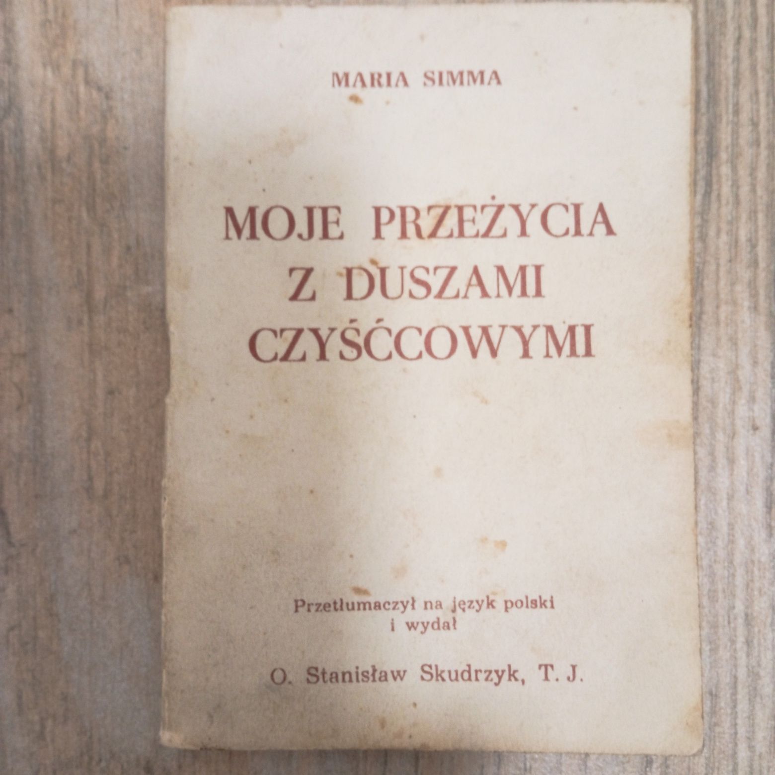 Maria Simma moje przeżycia z duszami czyśćcowym