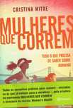 16172

Mulheres que Correm
de Cristina Mitre