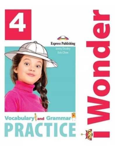 I Wonder 4 Vocabulary & Grammar EXPRESS PUBLISHING - Jenny Dooley, Bo