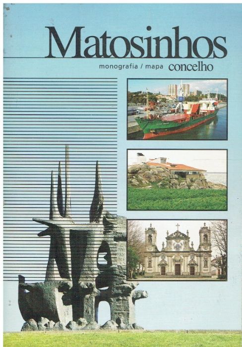 4013 - Monografias - Livros sobre Matosinhos 8