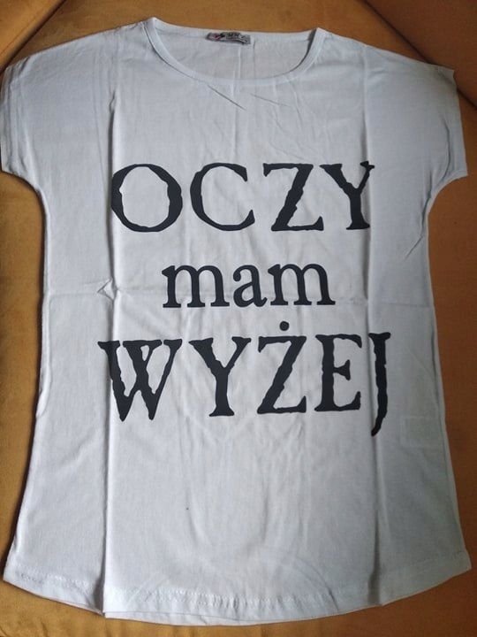 Koszulka Oczy Mam Wyżej roz XL