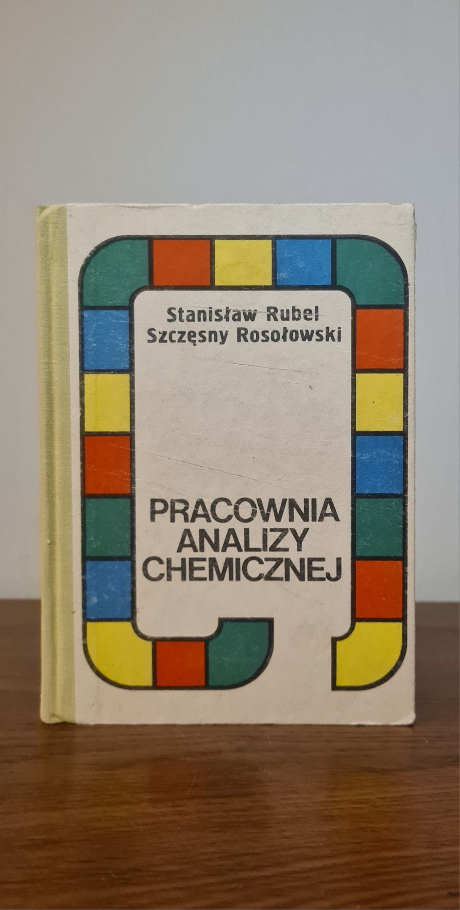 Pracownia analizy chemicznej - S. Rubel, S. Rosołowski