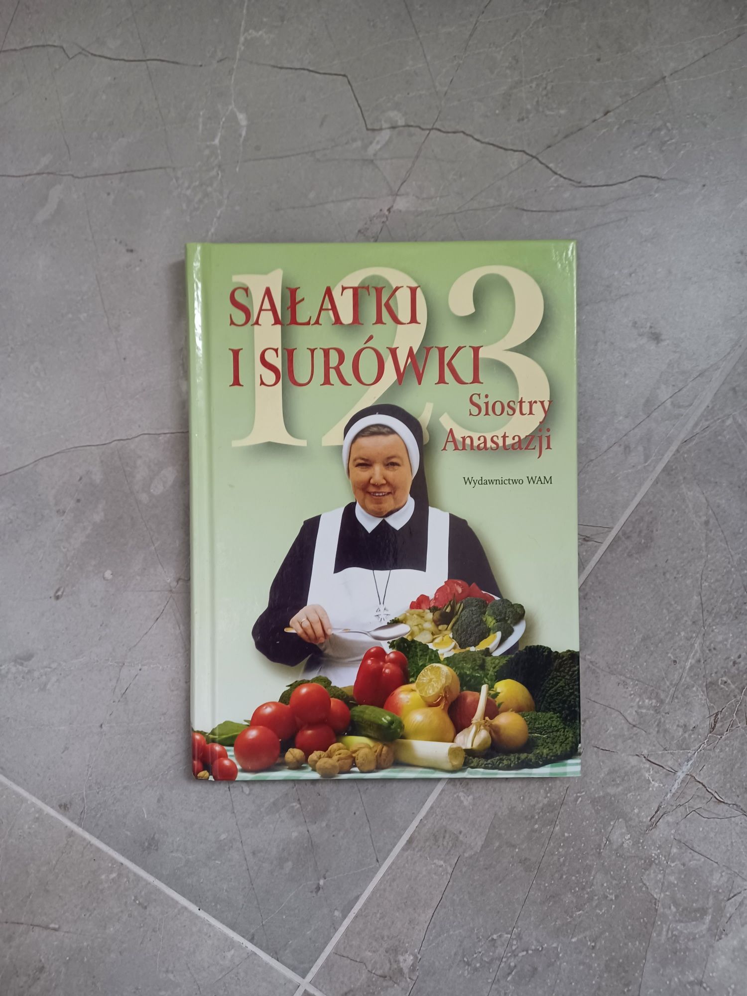 123 sałatki i surówki siostry Anastazji