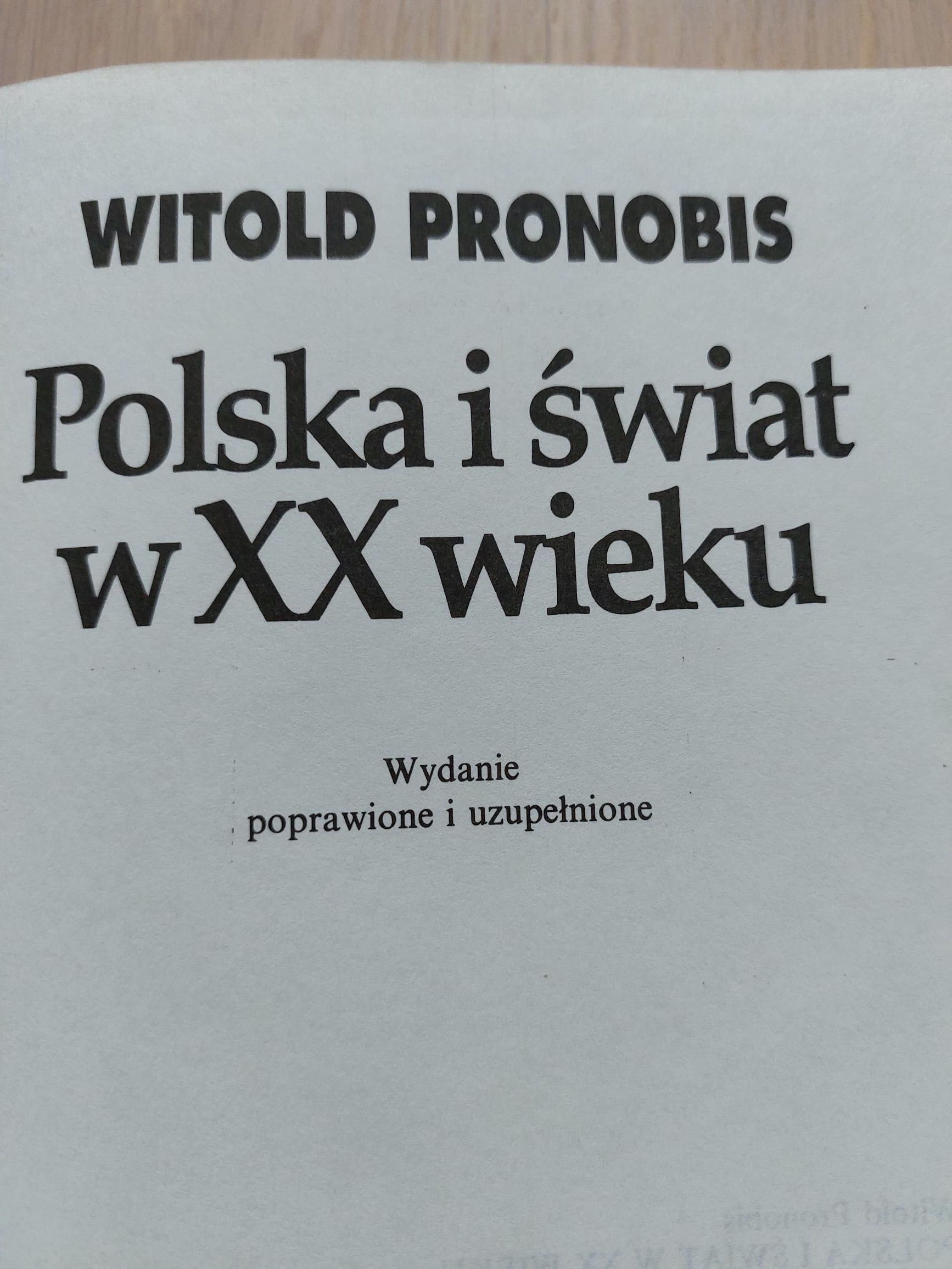 Witold Pronobis, Polska i świat w XX wieku