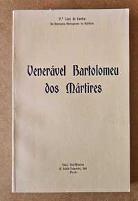 Livro Venerável Bartolomeu dos Mártires - Pe José de Castro