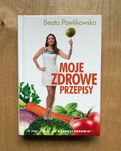 Moje zdrowe przepisy Beata Pawlikowska