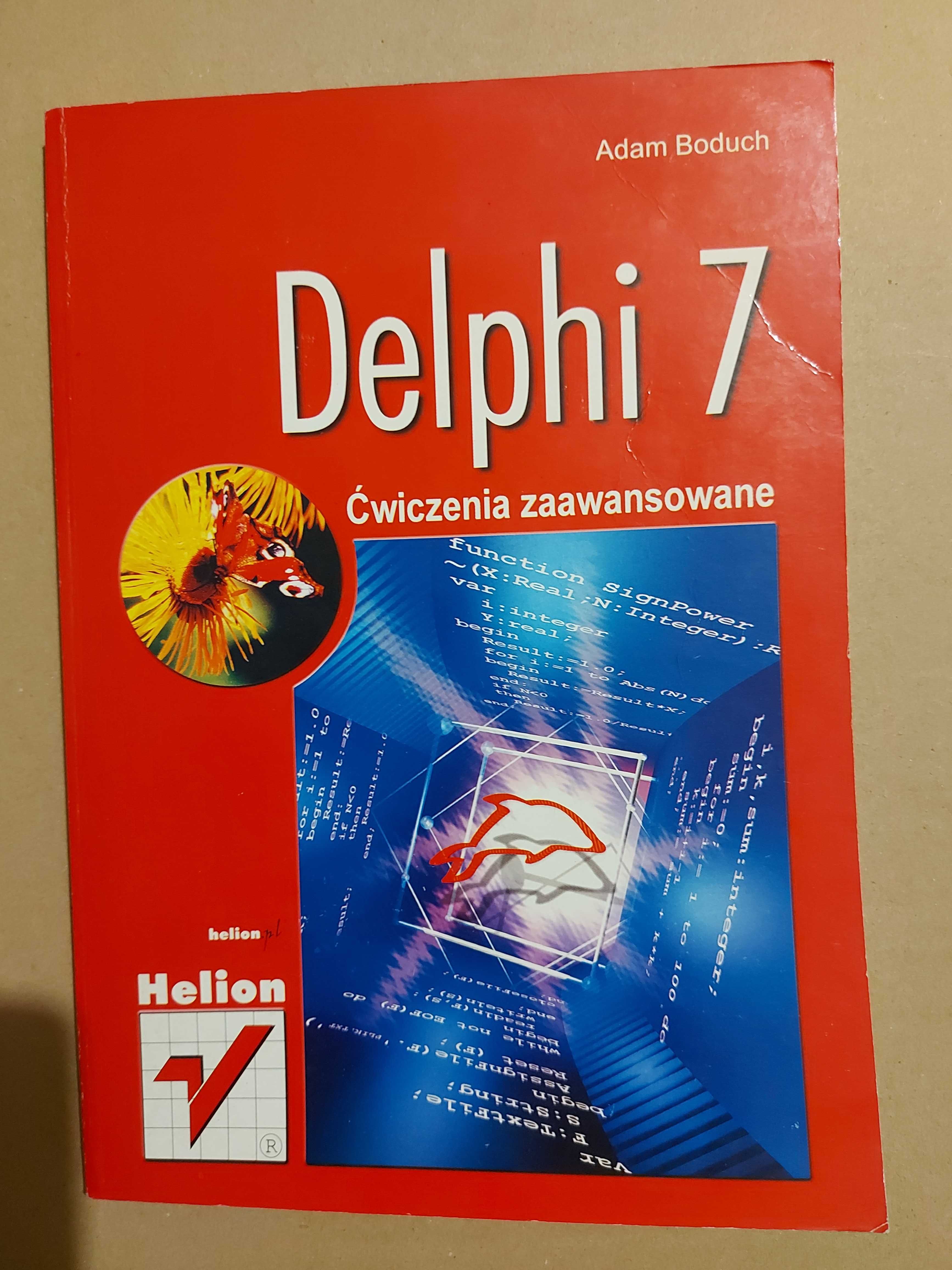 Delphi 7 ćwiczenia zaawansowane, Adam Boduch