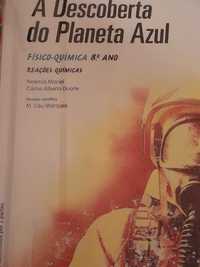 "Á Descoberta do Planeta Azul "; 8° ano