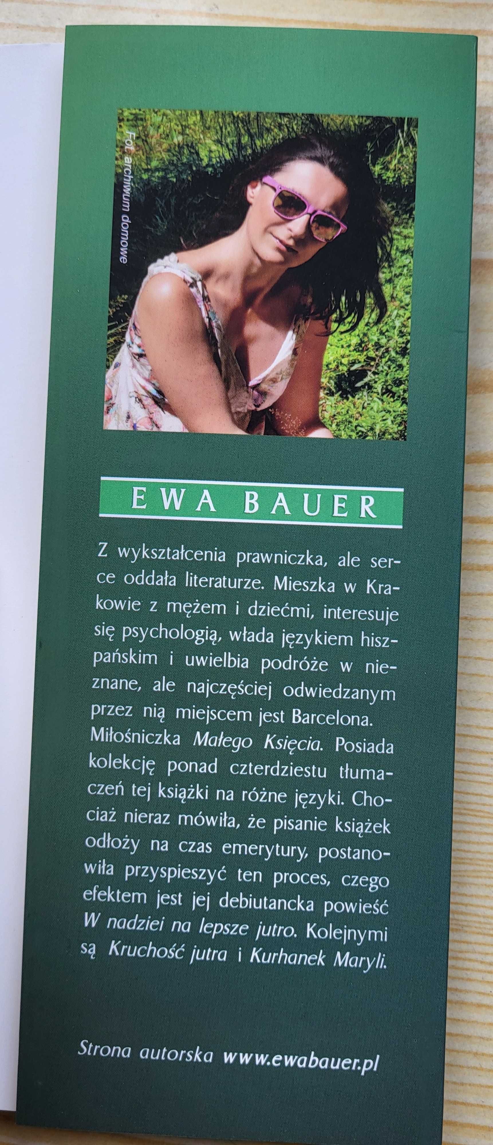 Ewa Bauer "W nadziei na lepsze jutro" - NOWA - TANIO!