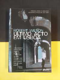 Robert Wilson - Último Acto em Lisboa