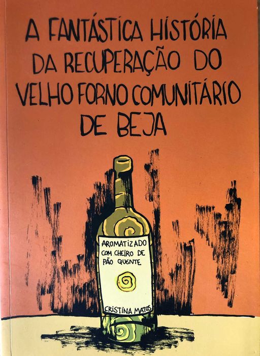 A Fantástica História da Recuperação do Forno Comunitário de Beja