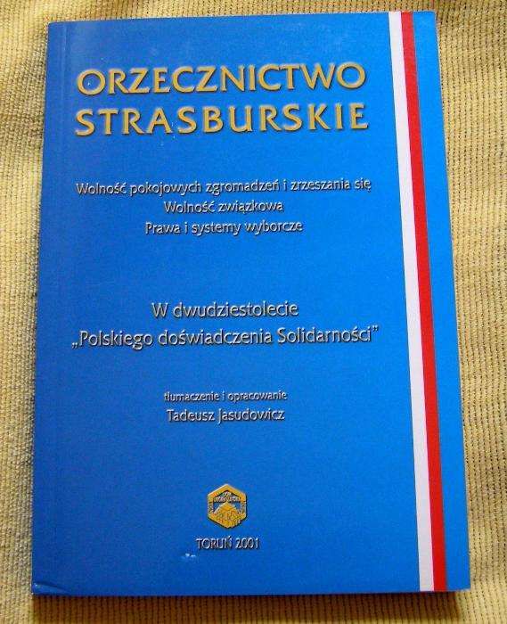 Orzecznictwo strasburskie. Tłumaczenie T. Jasudowicz