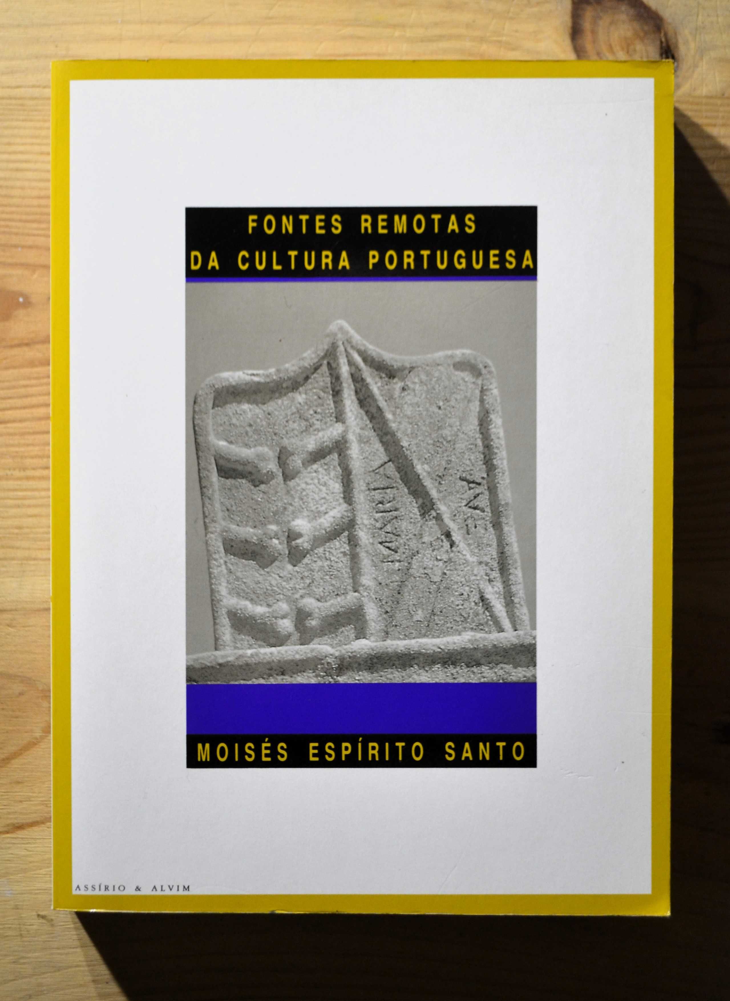 Fontes Remotas da Cultura Portuguesa |
de Moisés Espírito Santo