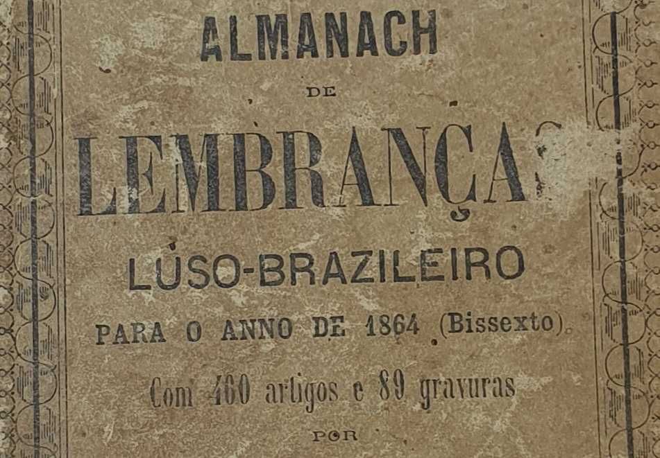 Livro Almanach de Lembranças Luso-Brasileiro - RARO - 1864