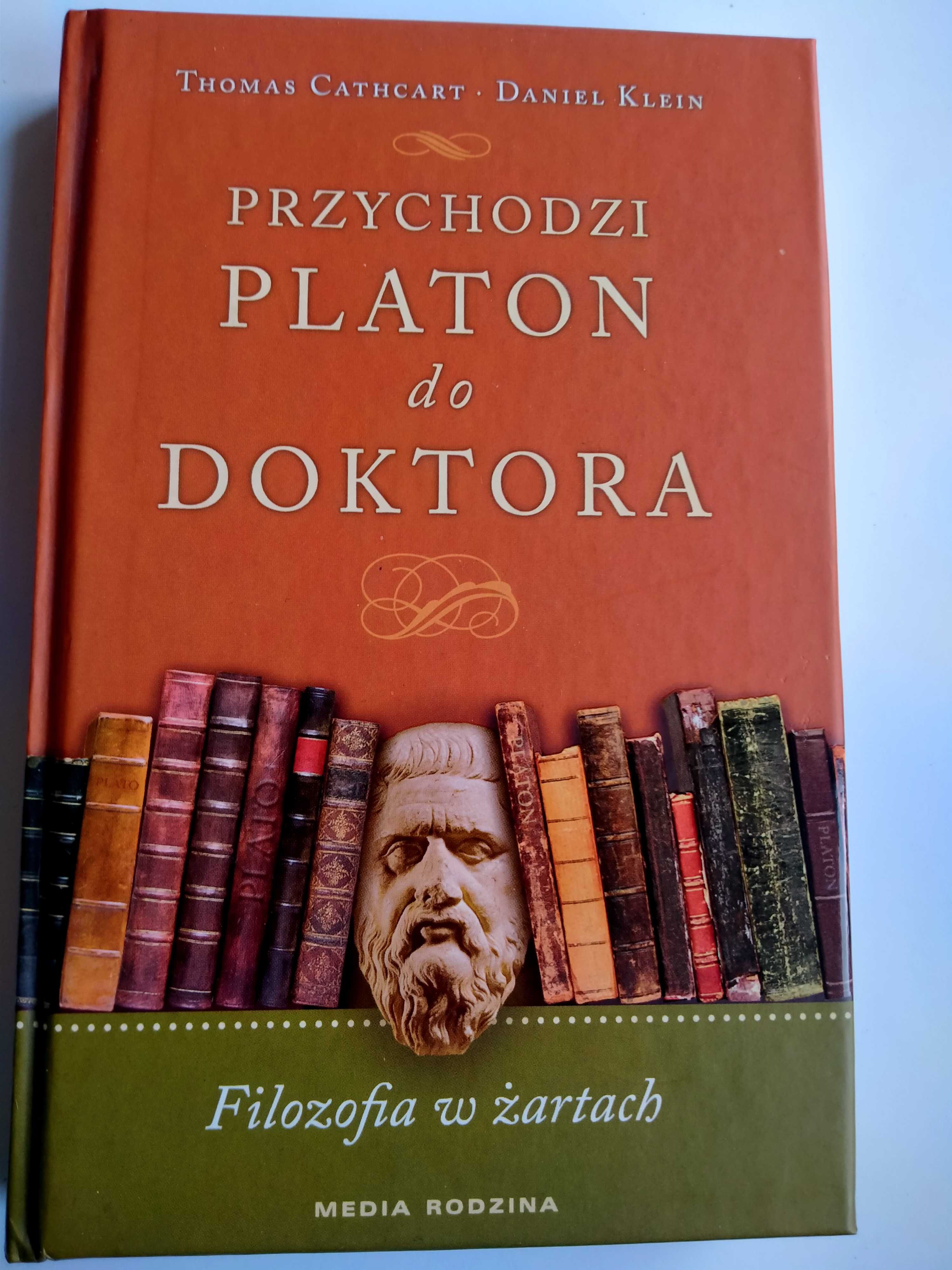 Przychodzi Platon do doktora - Filozofia w żartach - Cathcart, Klein