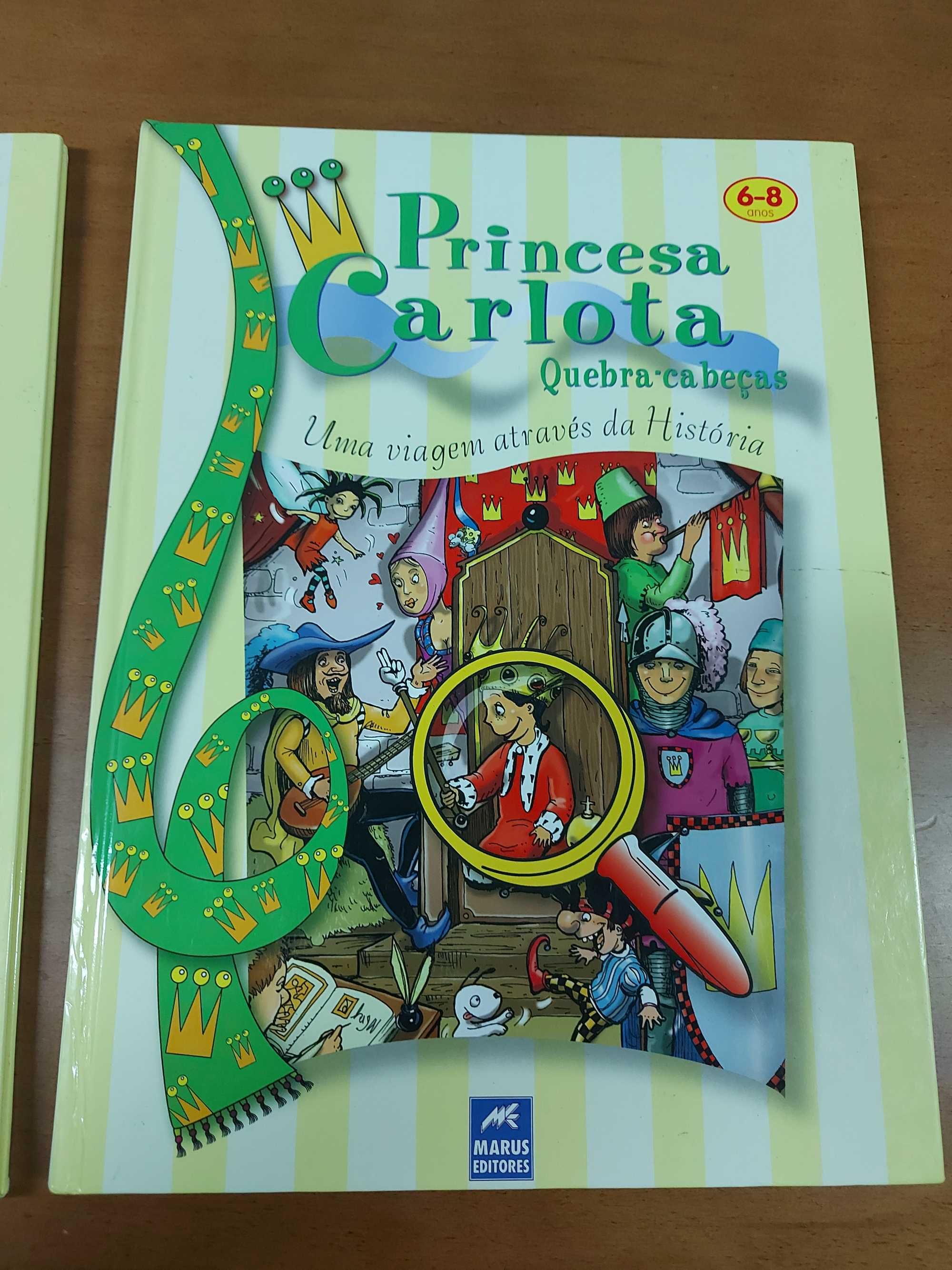 2 livros da Princesa Carlota o Quebra Cabeças