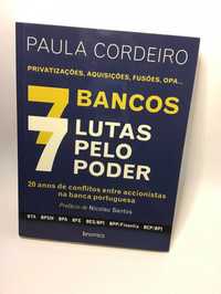 7 Bancos, 7 Lutas Pelo Poder - Paula Cordeiro