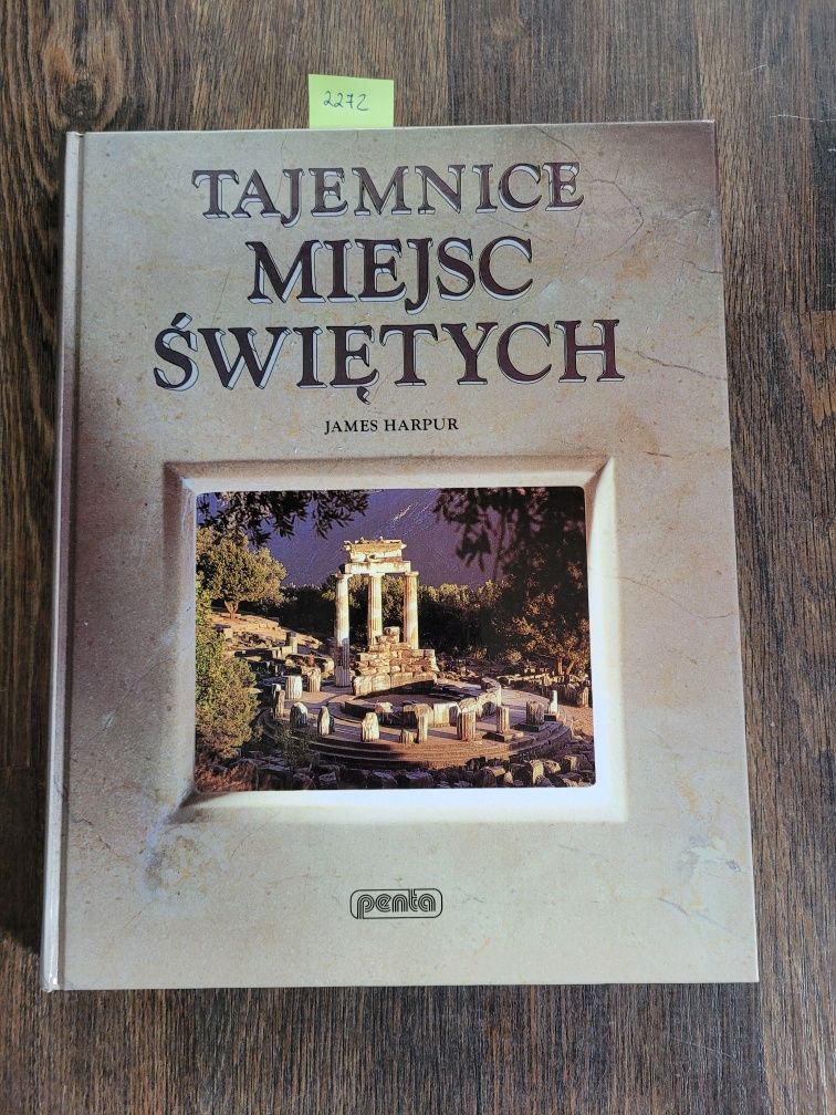 2272. " Tajemnice miejsc świętych" James Harpur