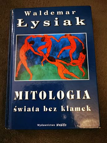 Mitologia świata bez klamek Waldemar Łysiak