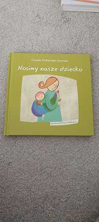 Nosimy nasze dziecko