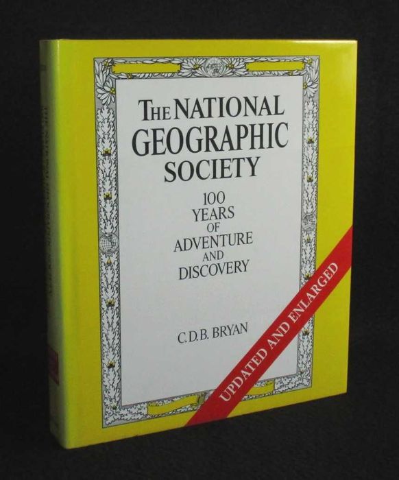 Livro The National Geographic Society 100 Years of Adventure Discovery