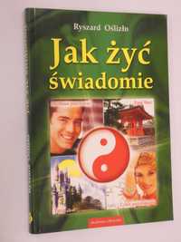 Jak żyć świadomie Oślizło