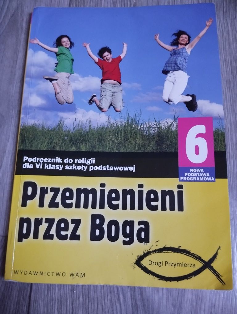Przemienieni przez Boga klasa 6 - WAM