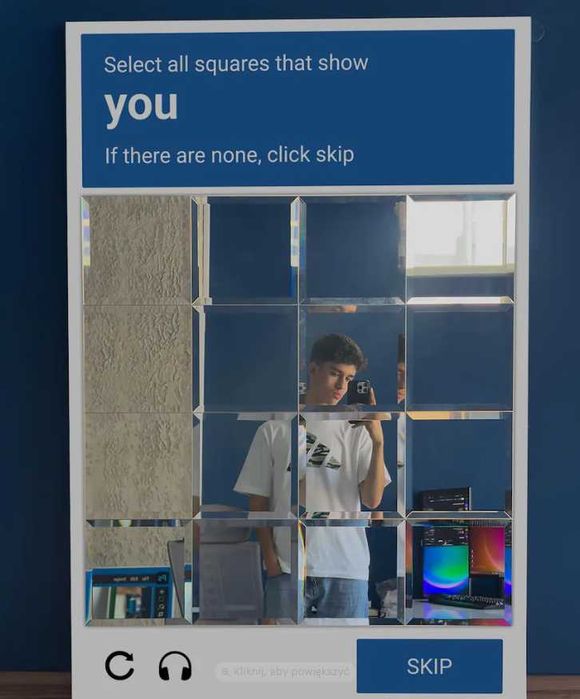 Czy jesteś człowiekiem? Lustro CAPTCHA sprawdzi