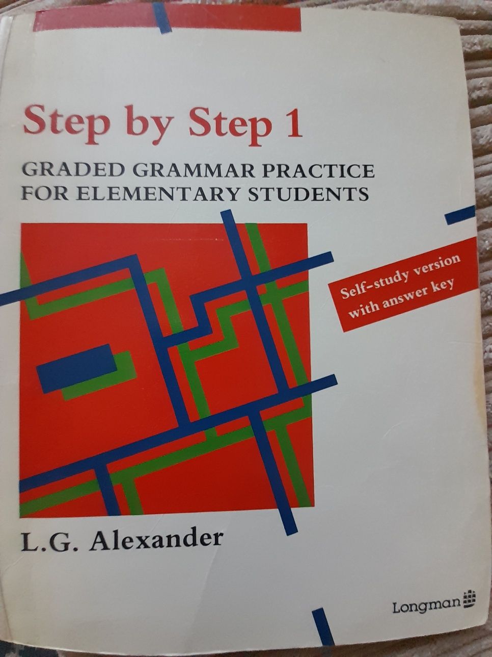 Step by Step: 1: Graded Grammar Practice for Elementary Students