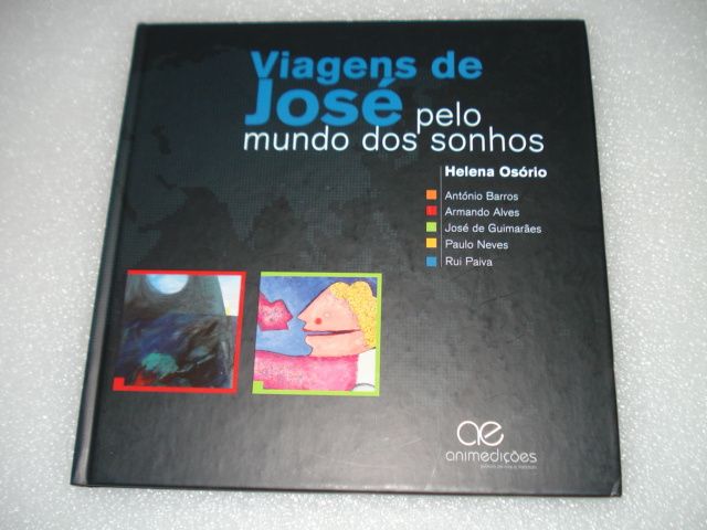 Viagens de José pelo Mundo dos Sonhos - desenhos de José de Guimarães