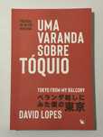 Livro “Uma varanda sobre Tóquio”, David Lopes