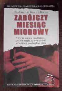 Zabójczy miesiąc miodowy - Don Lasseter, Ronald E. Bowers