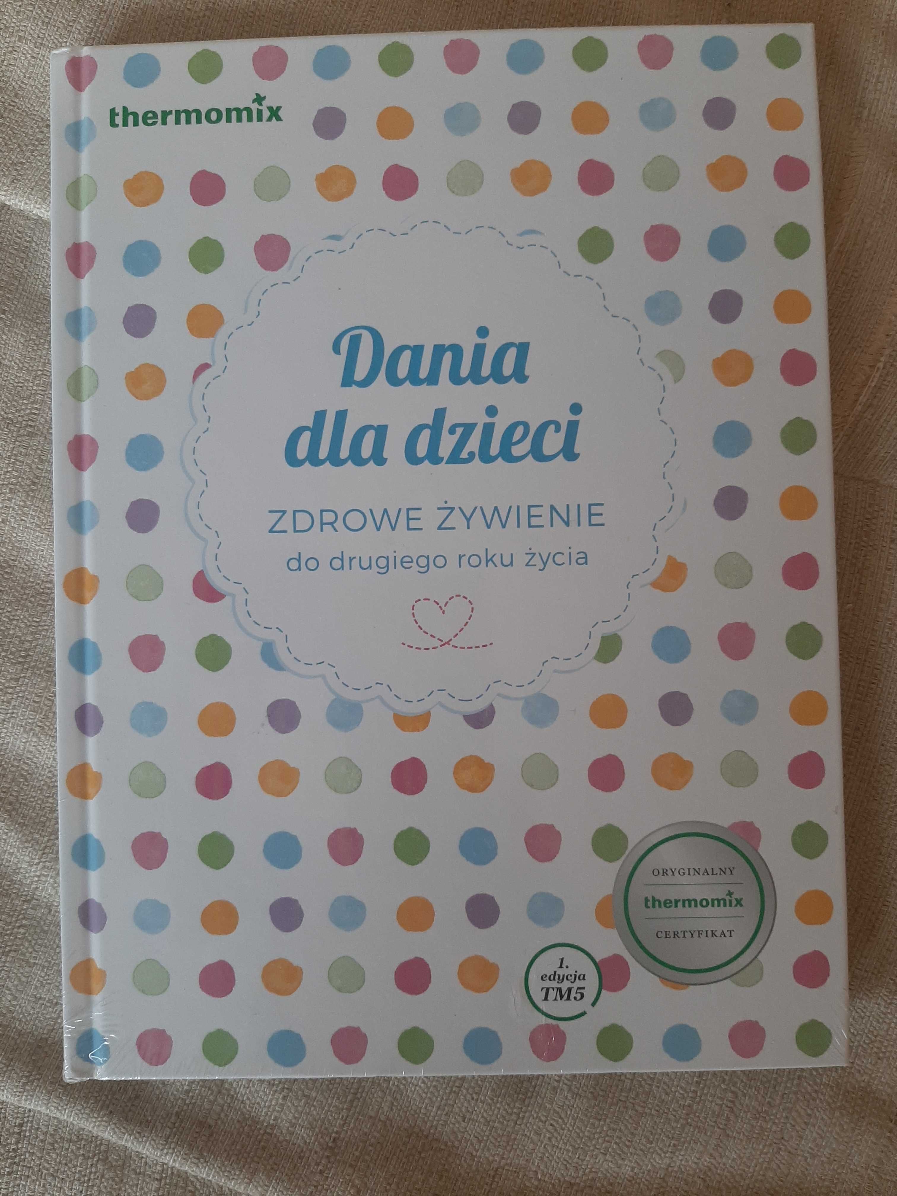 Dania dla dzieci. Zdrowe żywienie do drugiego roku życia Thermomix