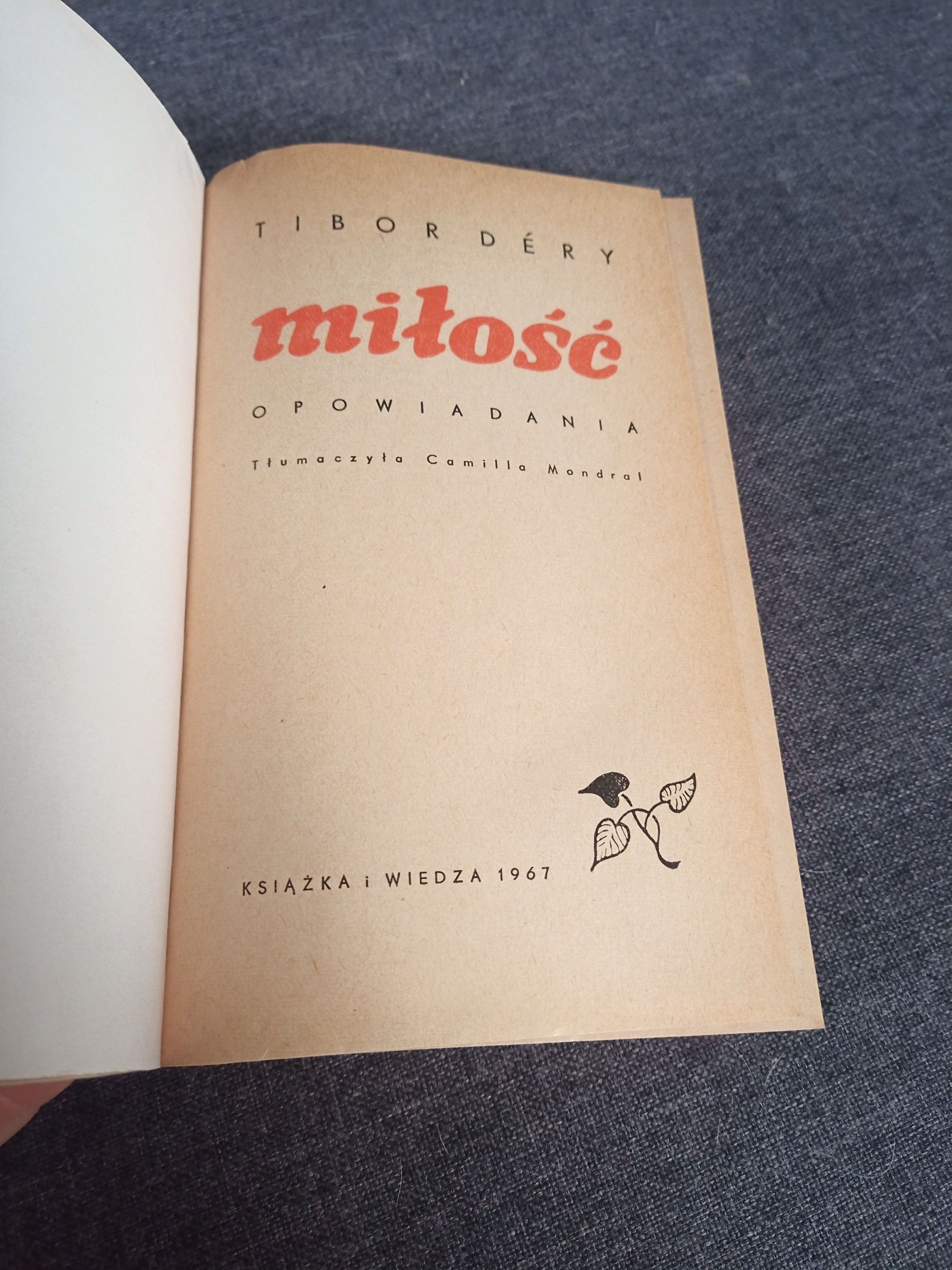 "Miłość" - Tibor Dery, książka