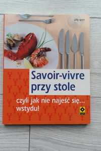 książka Savoir-vivre przy stole czyli jak nie najeść się wstydu