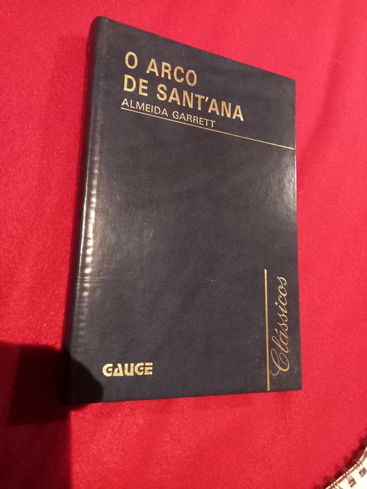 Livro de capa dura: "O Arco de Santana" - Almeida Garrett