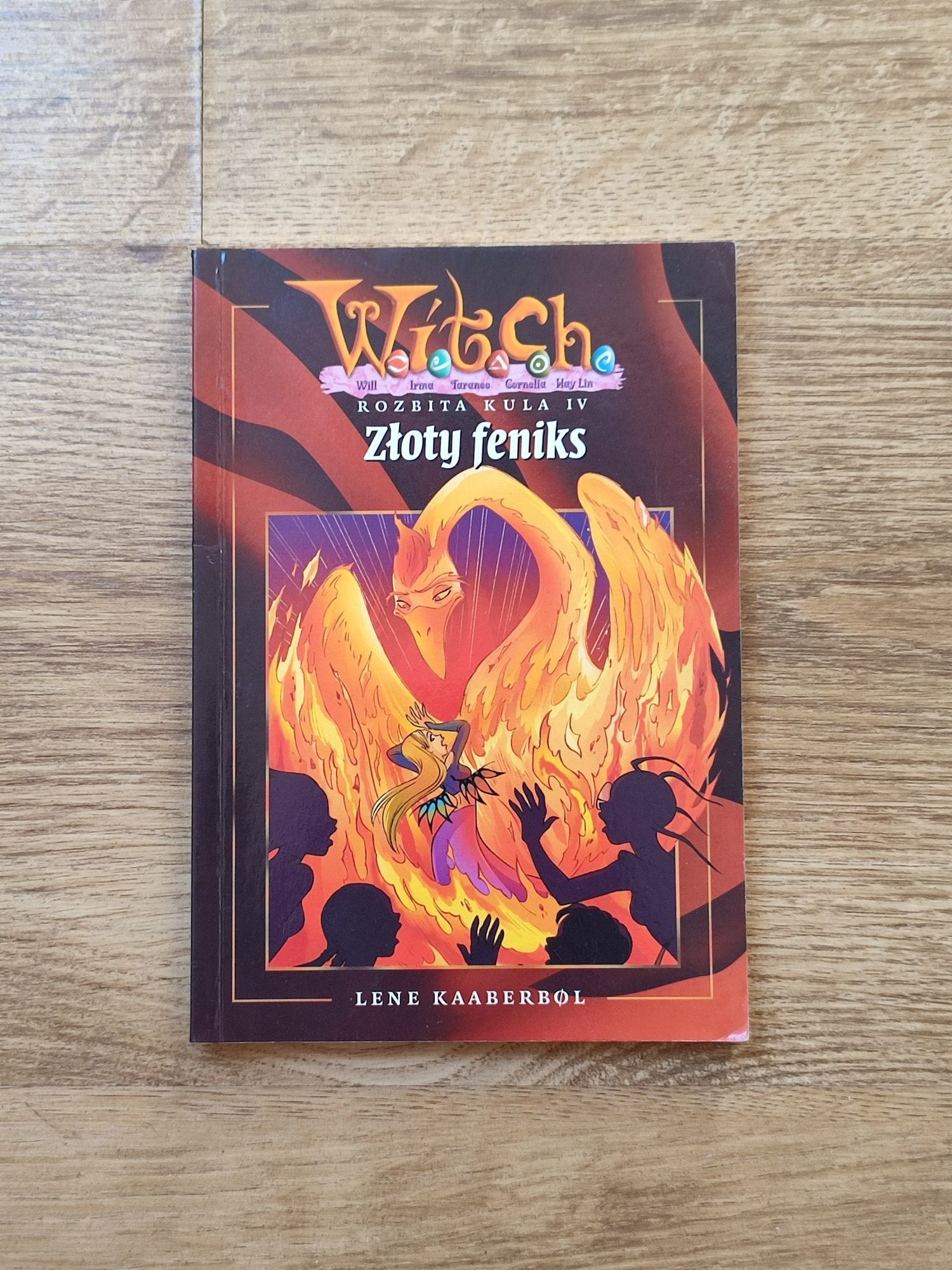 Książka W.I.T.C.H Witch Rozbita kula 4, Złoty feniks