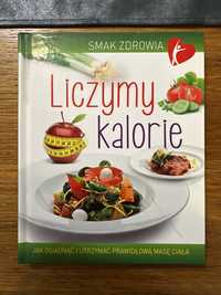 Liczymy kalorie. Smak zdrowia.