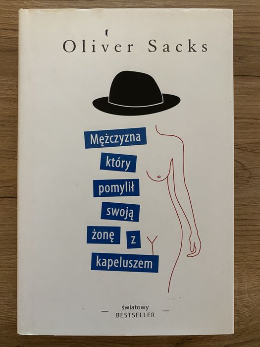 Oliver Sacks Mężczyzna który pomylił swoją żonę z kapeluszem