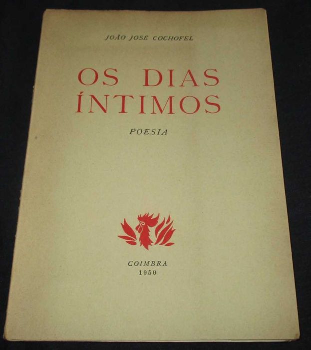 Livro Os Dias Íntimos João José Cochofel Tiragem Especial Autografado