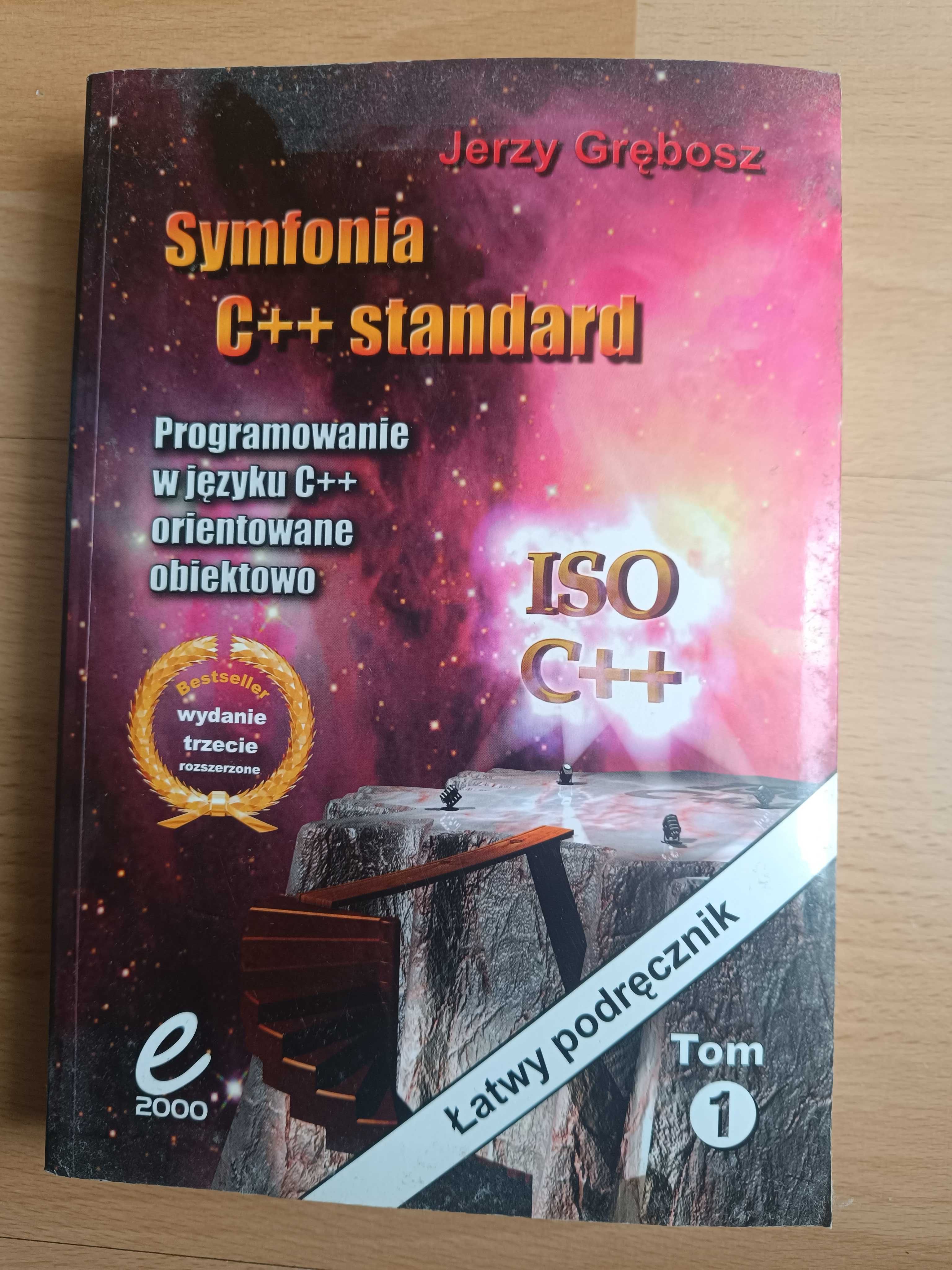 Symfonia C++ standard. Tom I. Jerzy Grębosz