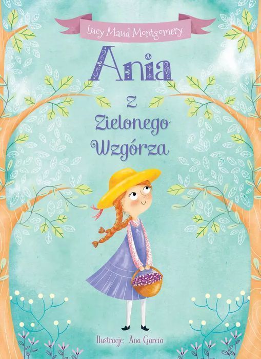 Ania z Zielonego Wzgórza. Olesiejuk Sp. z o.o.