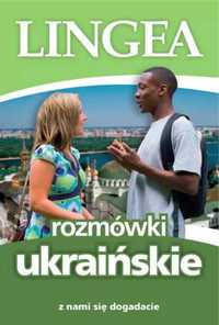 Rozmówki ukraińskie. z nami się dogadacie - praca zbiorowa