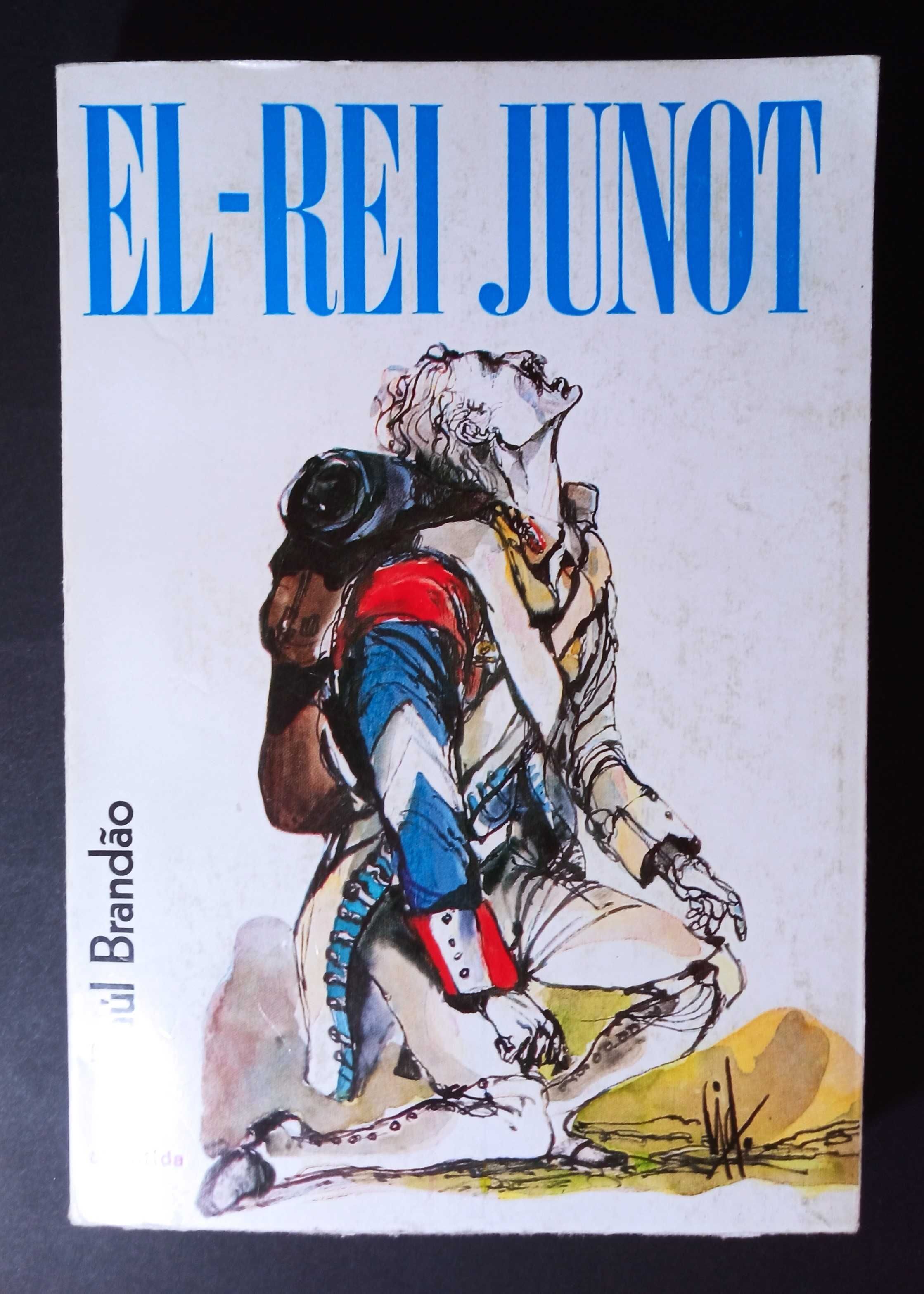 Junot (El Rei). Raul Brandão. Atlântida Editora 1974