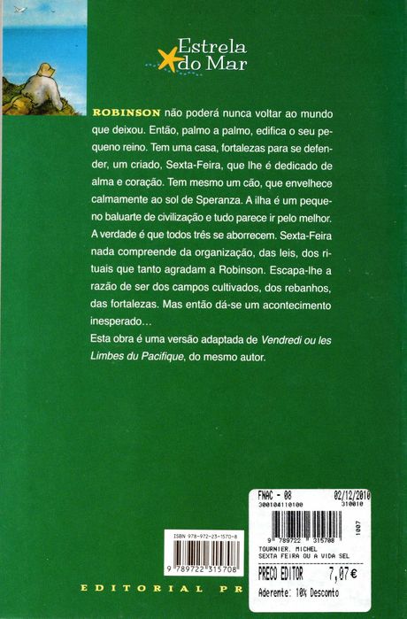 "Sexta-Feira ou a Vida Selvagem" -Michel Tournier
