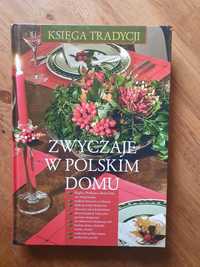Księga tradycji - zwyczaje w polskim domu
