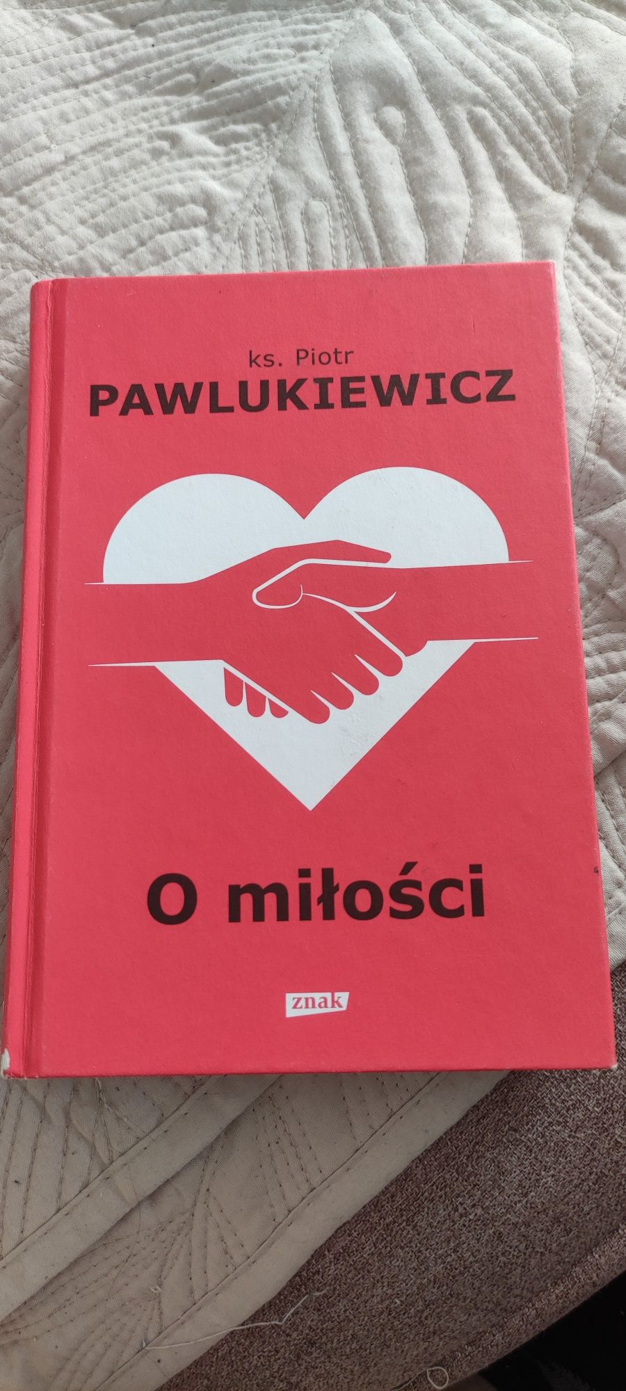 Ks.Pawlukiewicz o miłości