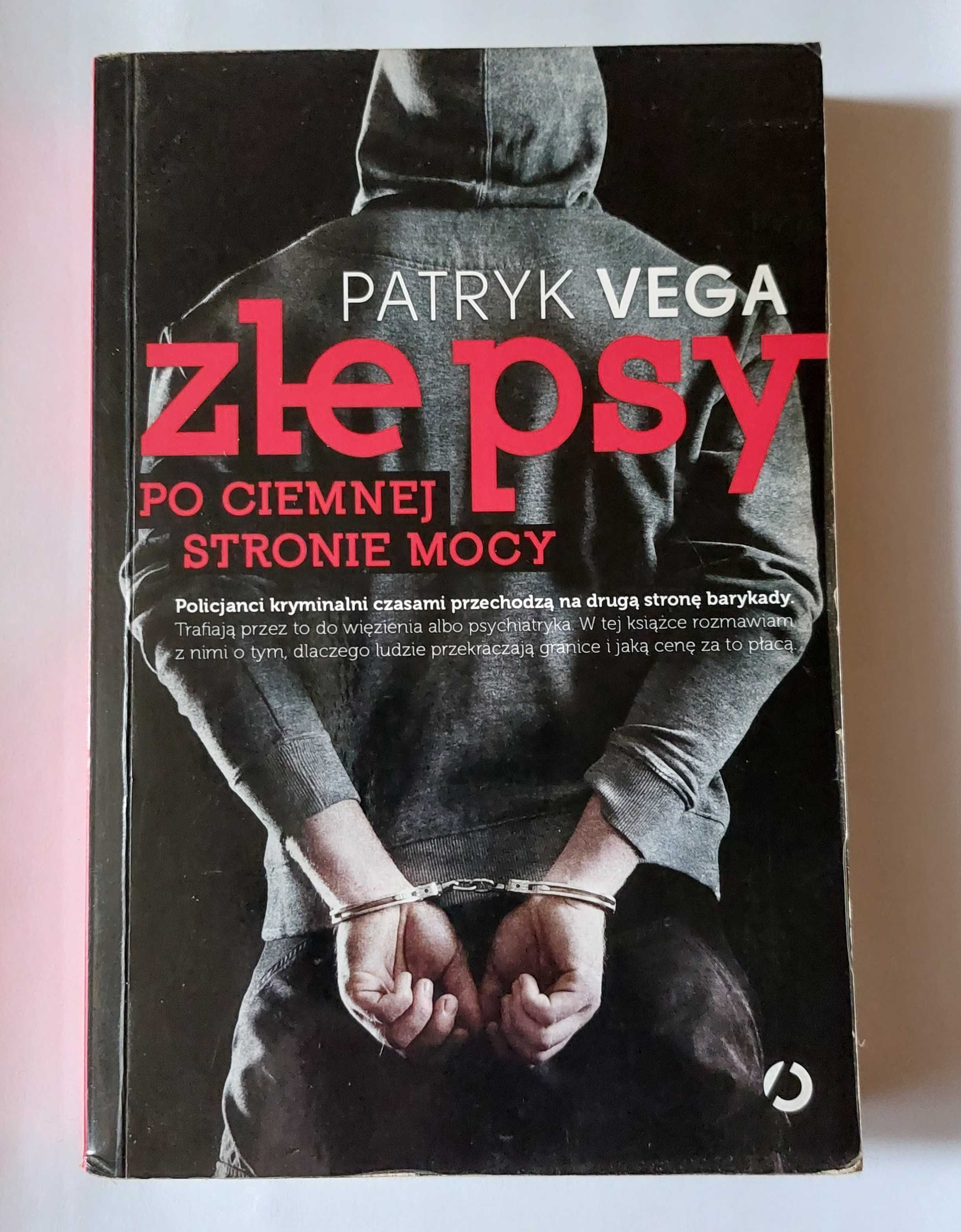 ZŁE PSY: po ciemnej stronie mocy - Patryk Vega