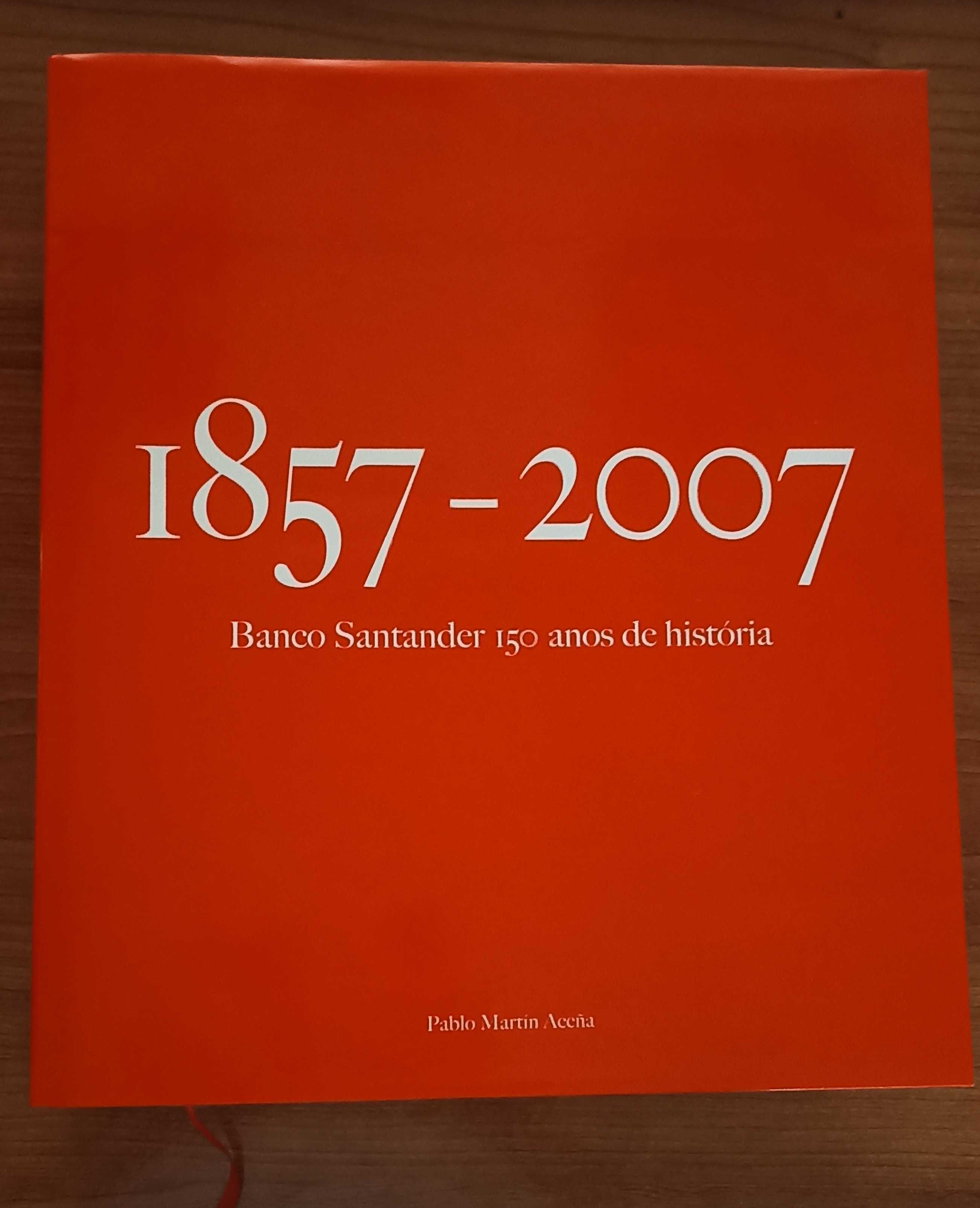 1857 a 2007: Banco Santander 150 anos de história
